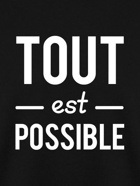 Tout est possible