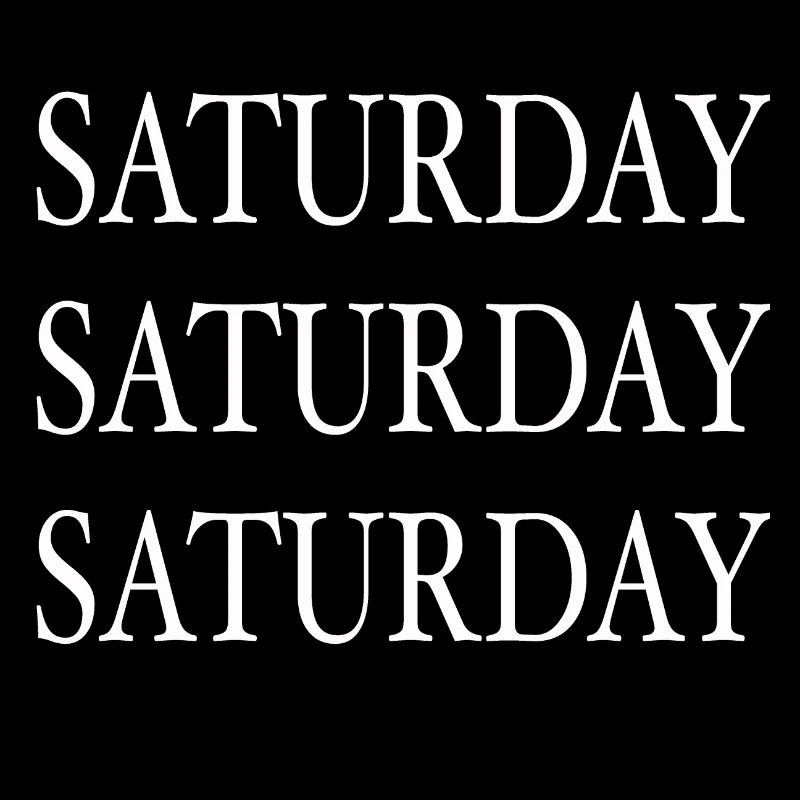 Saturday