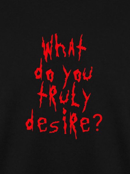 Que désirez-vous vraiment?