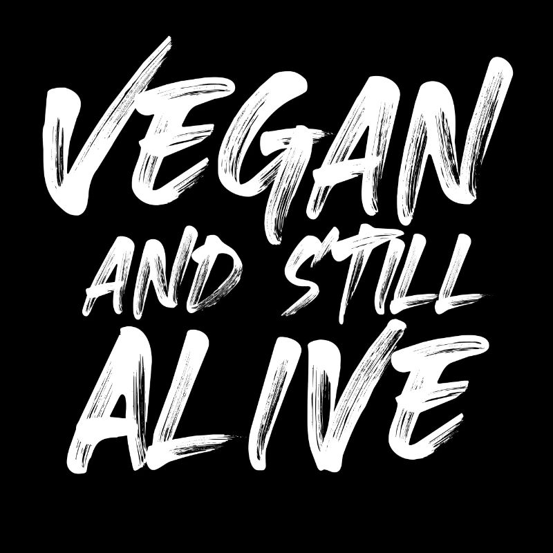 Vegan et still alive