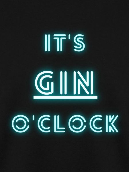 It's gin o'clock | gin