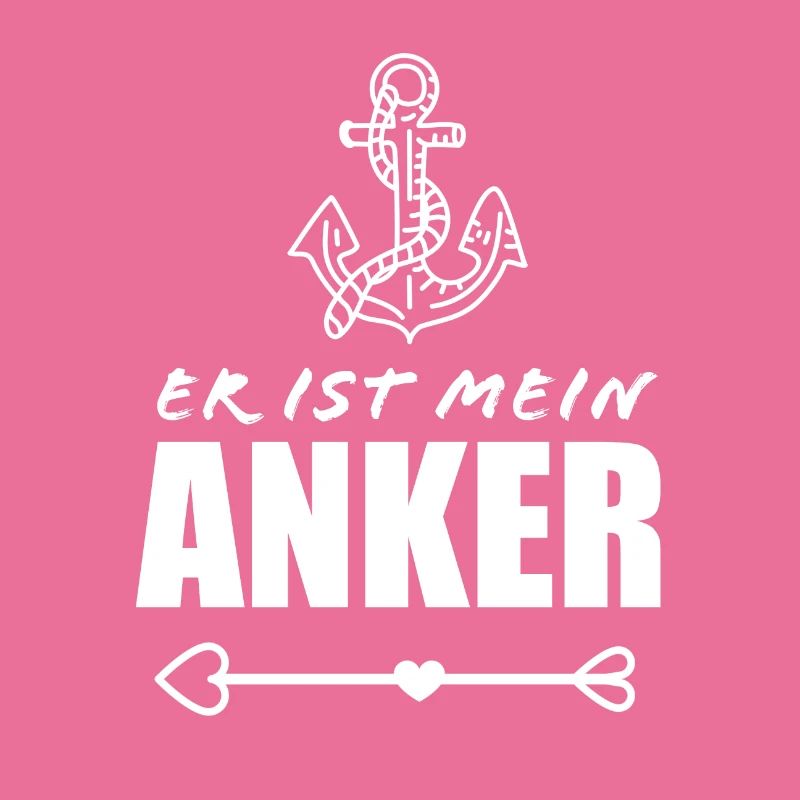 Er ist mein Anker Partnerlook Ehefrau Partner