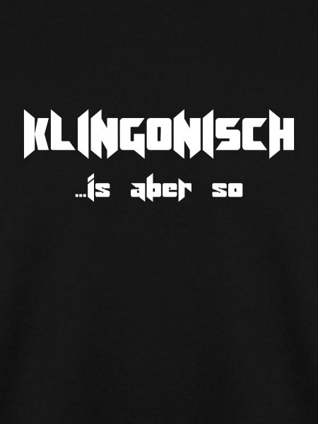 Klingonisch - is aber so