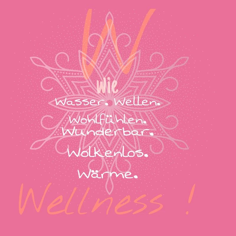 W...wie...Wellness