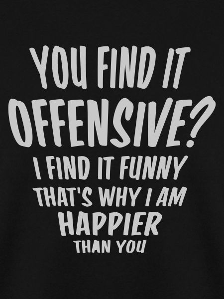 You find it offensive