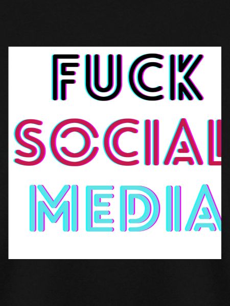 Fuck Social Media