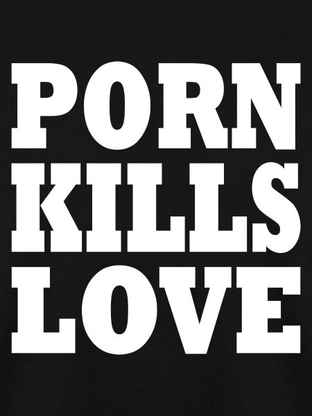 Porn kills love