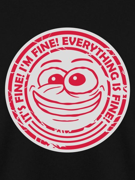 everything is fine Zitat