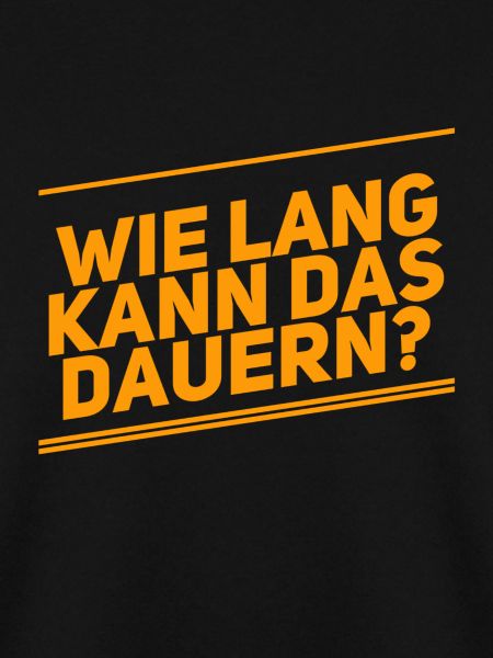 Dauert das lange?