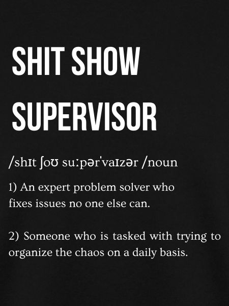 shit show supervisor