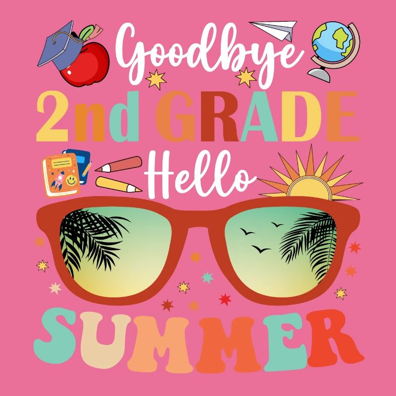 Goodbye 2nd Grade Hello Summer