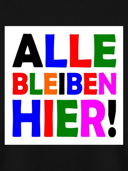 Alle bleiben hier