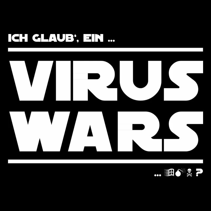 T SHIRT EIN VIRUS WARS white on black