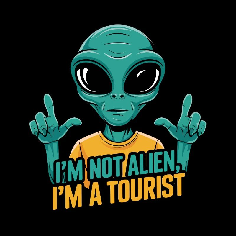 Ich bin kein Außerirdischer, ich bin ein Tourist