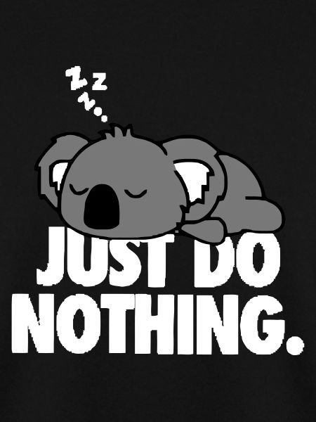 Just do nothing