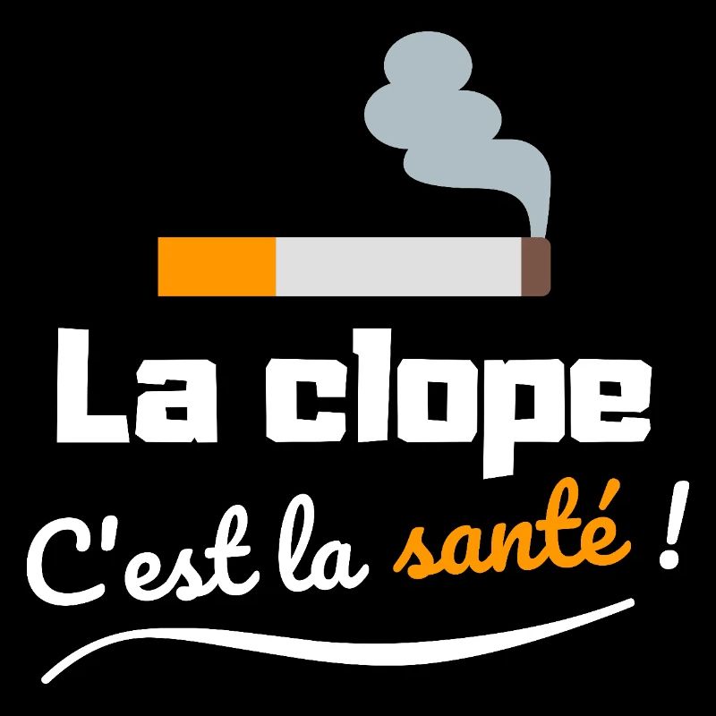 La clope c'est la santé