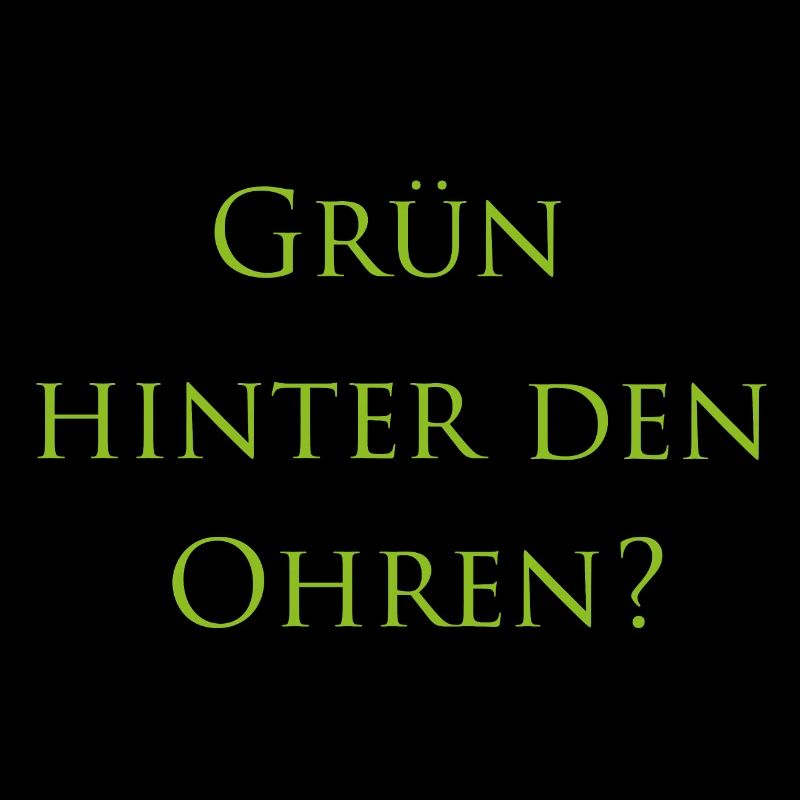 Grün hinter den Ohren