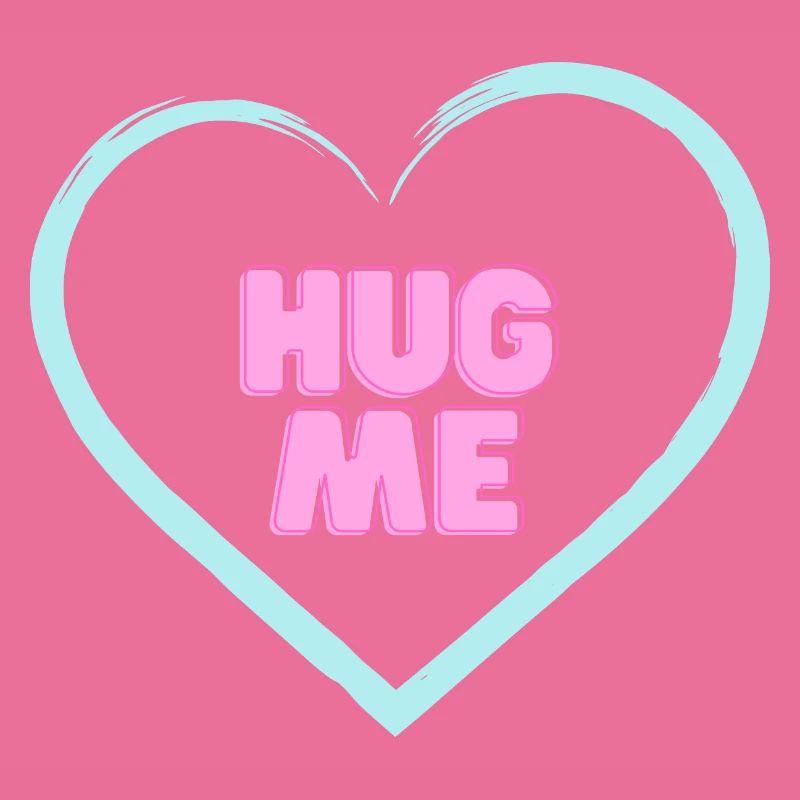 HUG ME