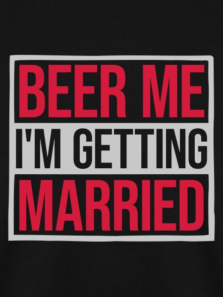 Beer Me Getting Married