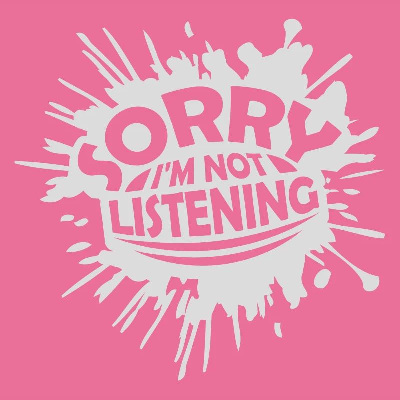 désolé de ne pas écouter