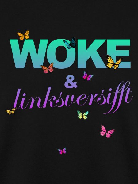 Selbstironie: WOKE & linksversifft