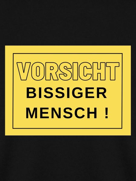 Vorsicht bissiger Mensch !
