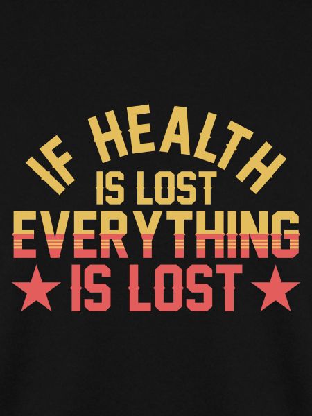 If Health is Lost ...