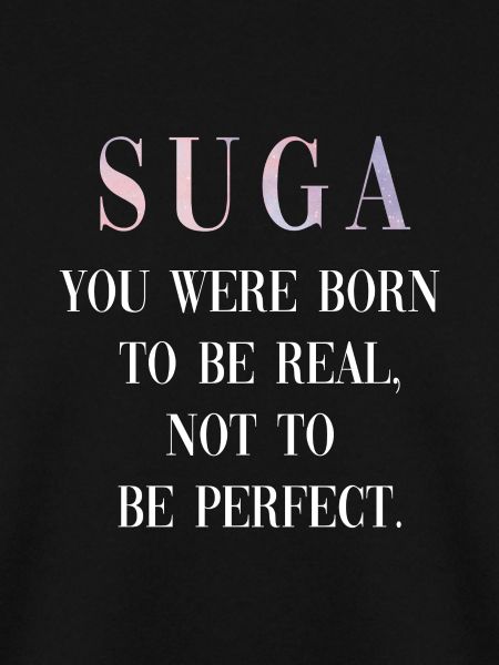 Suga Spruch Quote
