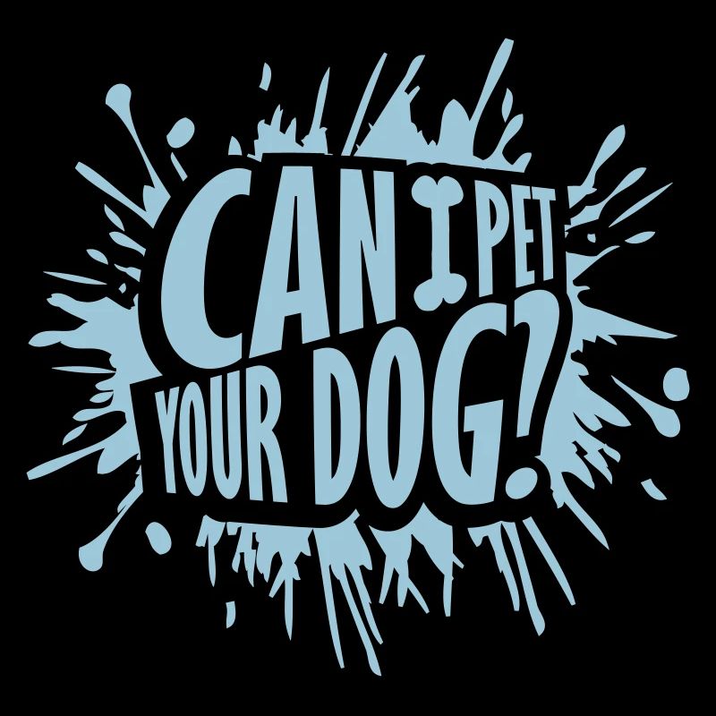 Pet your Dog Spruch