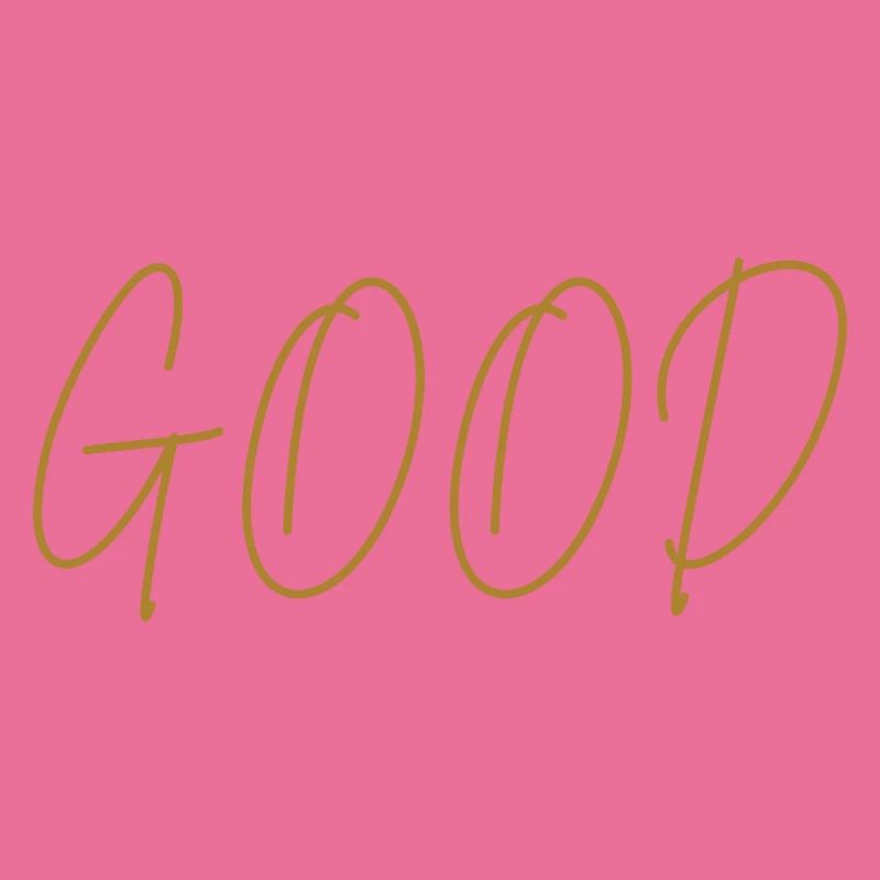 GOOD
