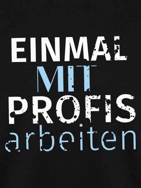 Einmal mit Profis arbeiten