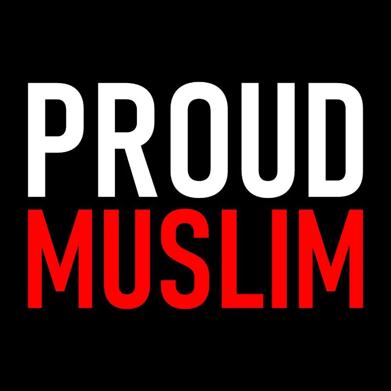Proud Muslim - Muslime - Islam