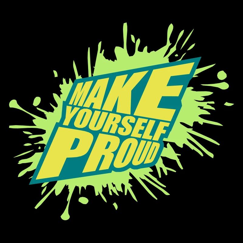 make yourself proud Zitat