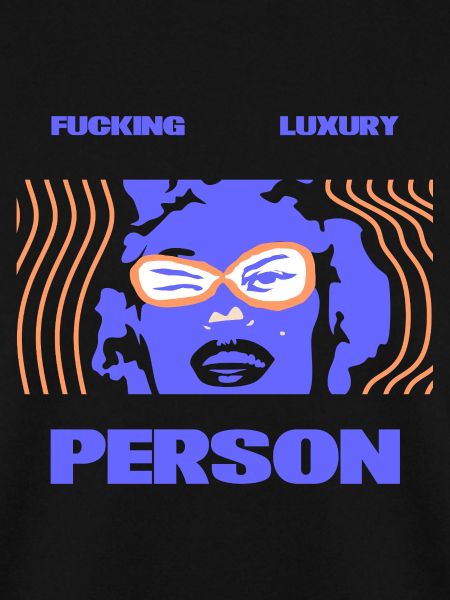 Fucking Luxury Person
