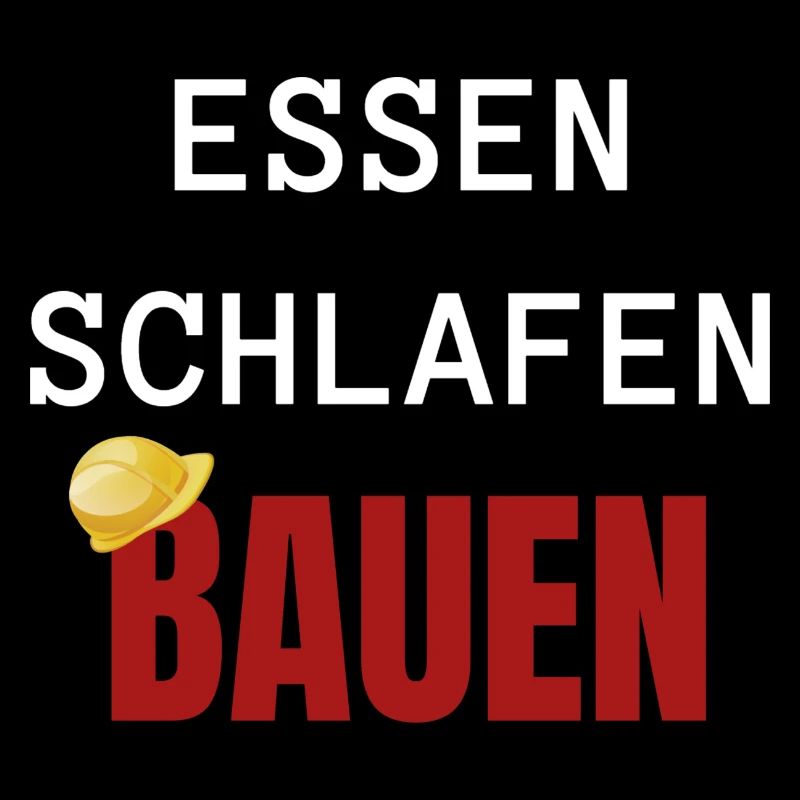 ESSEN SCHLAFEN BAUEN