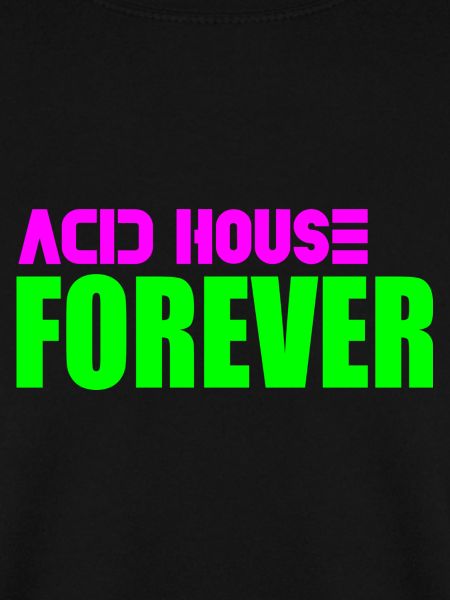 Acid House für immer