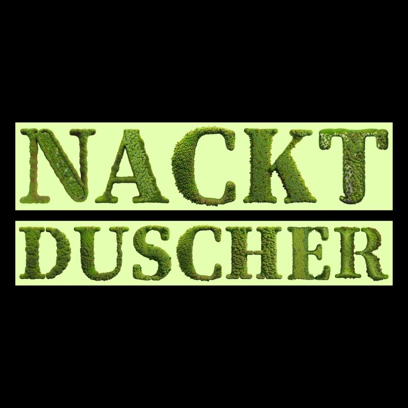 Nackt Duscher, Nacktduscher