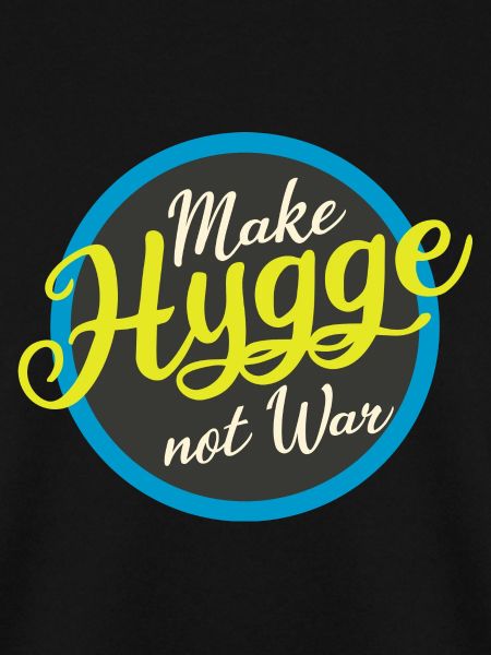make hygge not war