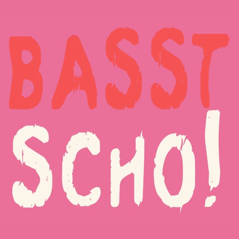 Basst scho rot texte baige