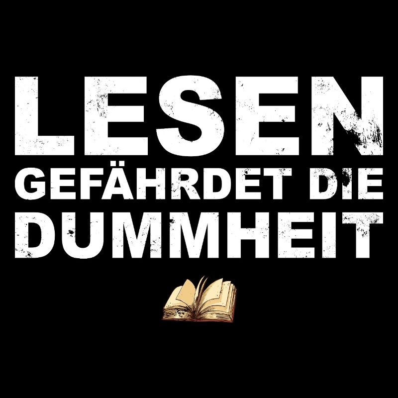 Lesen gefährdet die Dummheit – Bücherwurm Geschenk