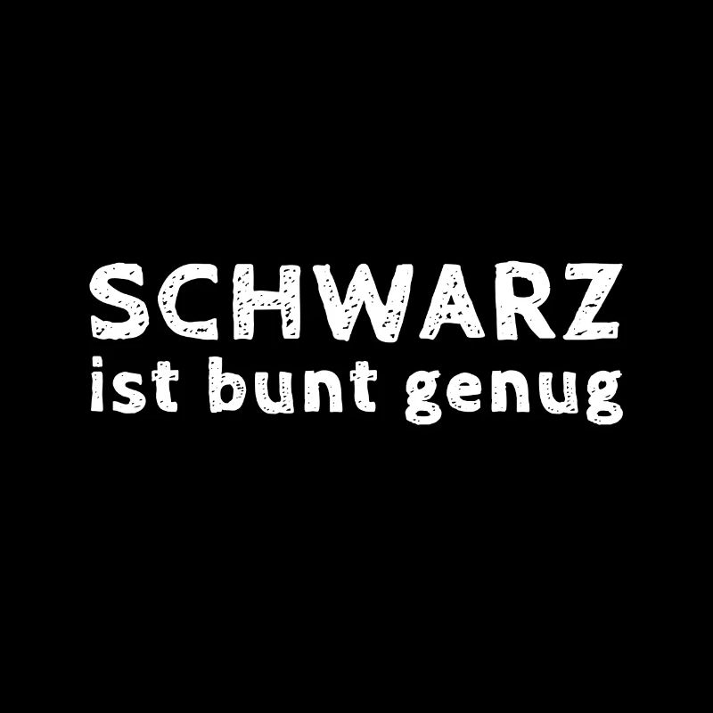 schwarz ist bunt genug
