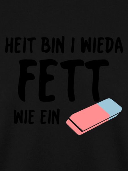 Fett wie ein Radierer