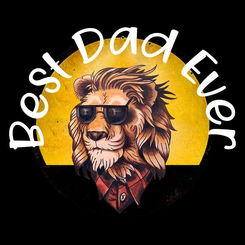 Best lion Dad Ever