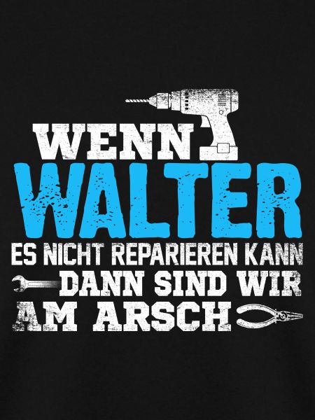 WALTER - kann es reparieren