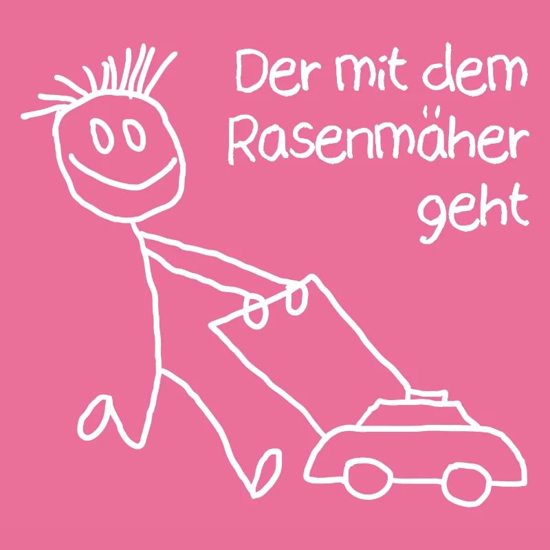 Der mit dem Rasenmäher geht Gartenspruch Männer