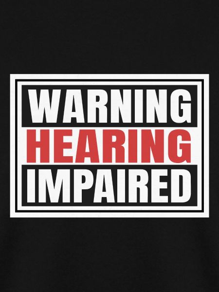Hearing Impaired Warning