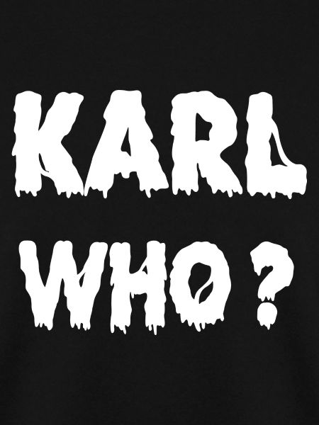 Karl Who?