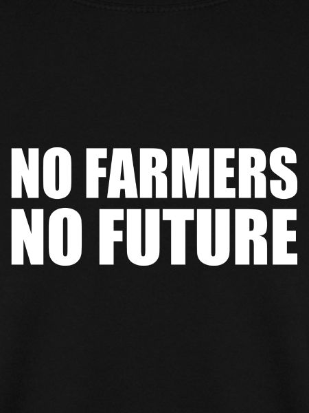no farmers no future