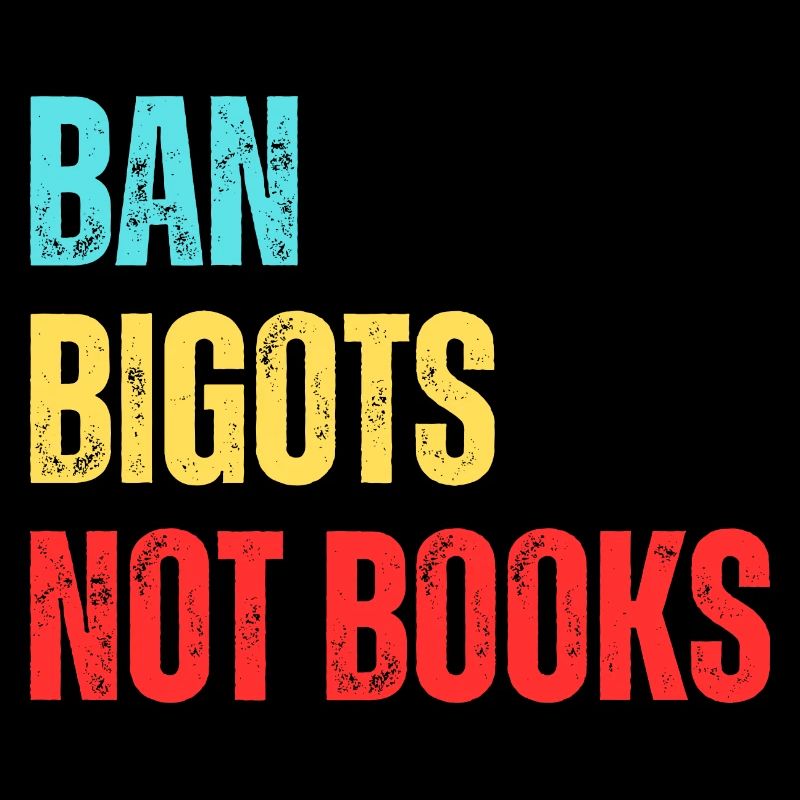 Interdire les bigots Pas les livres Livres interdits