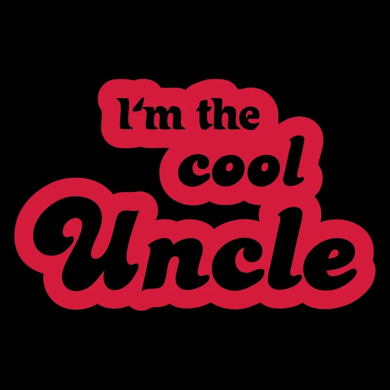 I'm the cool uncle